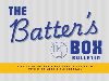 The Batter's Box Bulletin - Fundraiser, Events and More!
